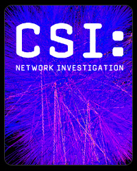 CSI: Network Investigation. Let's not.